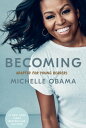 Becoming: Adapted for Young Readers【電子書籍】 Michelle Obama