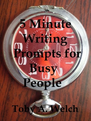 5 Minute Writing Prompts for Busy People