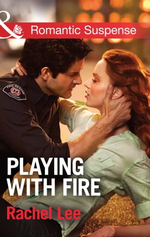 Playing With Fire (Conard County: The Next Generation, Book 25) (Mills & Boon Romantic Suspense)