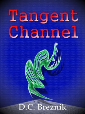 Tangent Channel