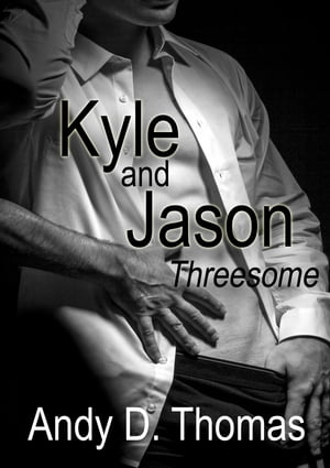 Kyle and Jason: Threesome