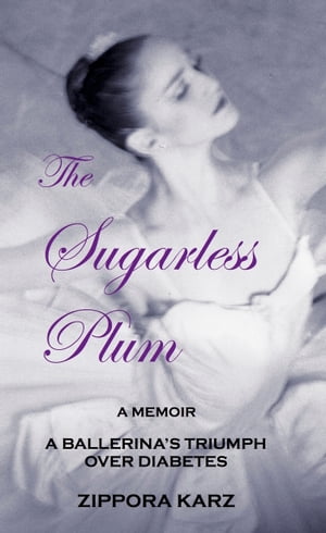 The Sugarless Plum【電子書籍】[ Zippora Ka