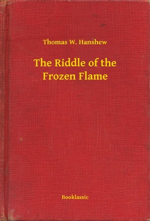 The Riddle of the Frozen Flame【電子書籍】