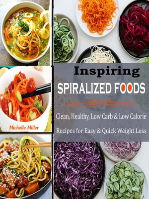 Inspiring Spiralized Foods