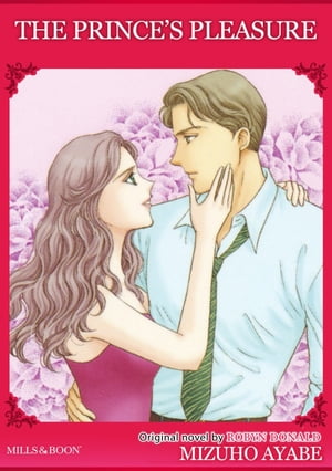 THE PRINCE'S PLEASURE Mills&Boon comics【電子書籍】[ Robyn Donald ]