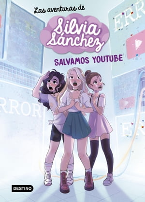 Las aventuras de Silvia S?nchez 1. Salvamos YouTube【電子書籍】[ Silvia S?nchez ]