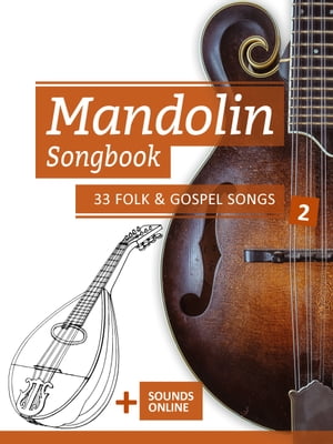 Mandolin Songbook - 33 Folk & Gospel Songs - 2