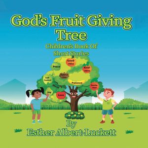 ŷKoboŻҽҥȥ㤨God's Fruit Giving TreeŻҽҡ[ Esther Albert-Luckett ]פβǤʤ1,107ߤˤʤޤ