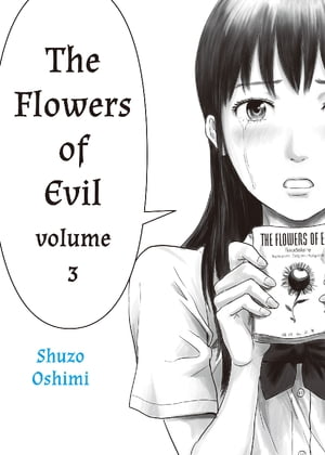 The Flowers of Evil 3【電子書籍】[ Shuzo Oshimi ]