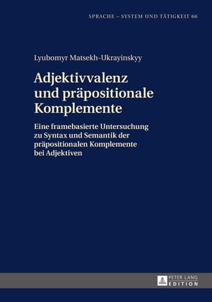 Adjektivvalenz und praepositionale Komplemente