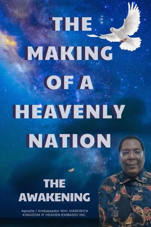 The Making Of A Heavenly Nation