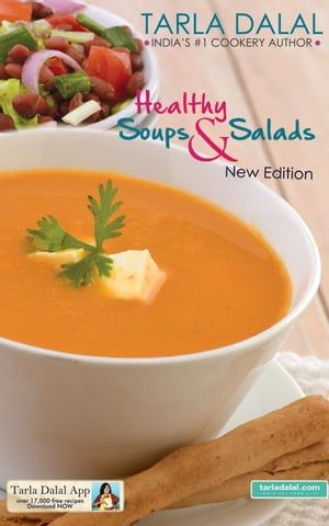 Healthy Soups & Salads【電子書籍】[ Tarla Dalal ]