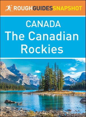 The Canadian Rockies (Rough Guides Snapshot Canada)