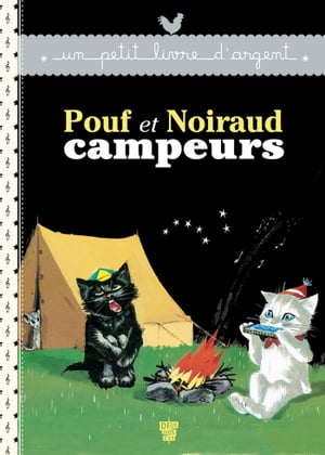 Pouf et Noiraud campeurs【電子書籍】[ Pier