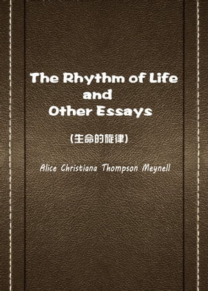 The Rhythm of Life and Other Essays(生命的旋律)