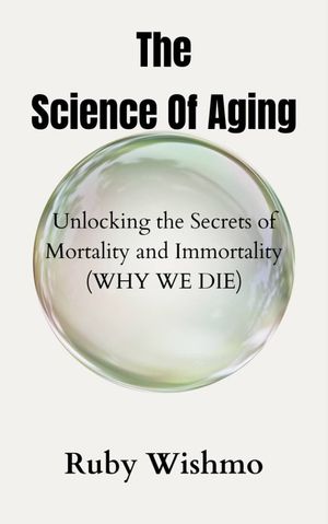 The Science of Aging