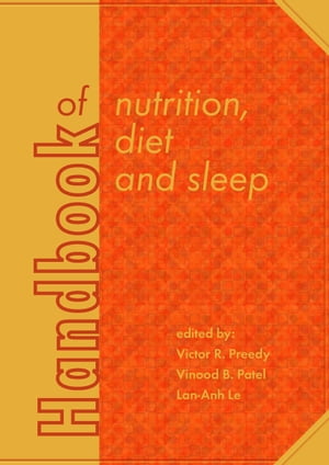 楽天楽天Kobo電子書籍ストアHandbook of nutrition, diet and sleep【電子書籍】