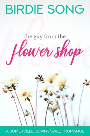 The Guy From the Flower Shop