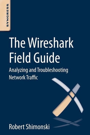 The Wireshark Field Guide