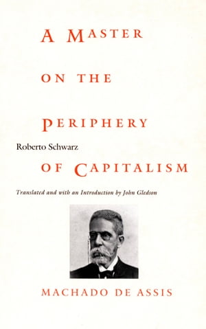 A Master on the Periphery of Capitalism