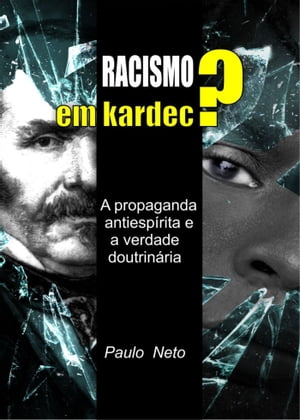 Racismo em Kardec?