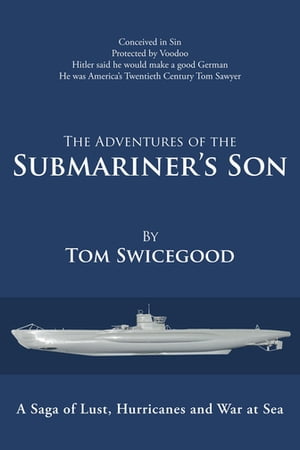 The Adventures of the Submariner’S Son【電