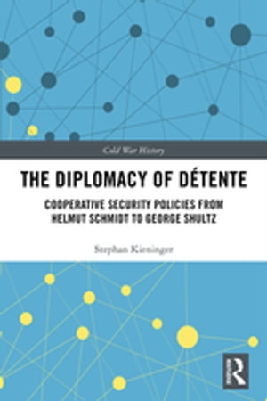 The Diplomacy of Détente