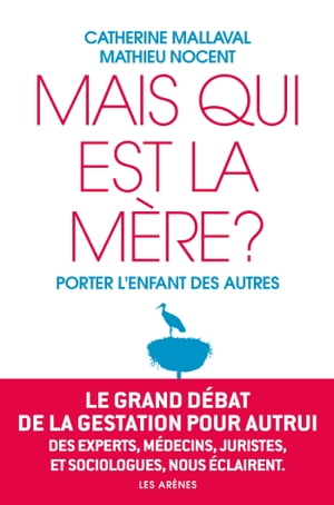 Mais qui est la mère ?