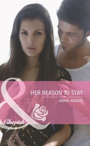 Her Reason To Stay (Twins, Book 19) (Mills & Boon Cherish)