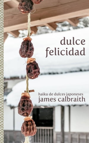 ŷKoboŻҽҥȥ㤨Dulce FelicidadŻҽҡ[ James Calbraith ]פβǤʤ146ߤˤʤޤ