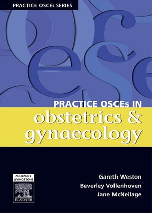 Practice OSCEs in Obstetrics & Gynaecology
