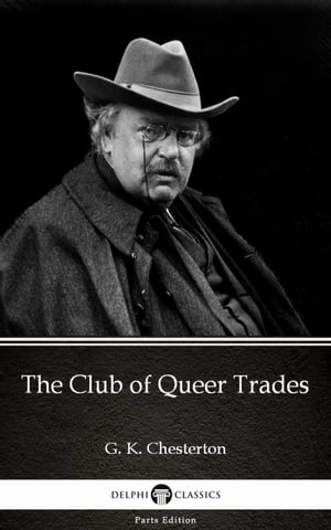 ŷKoboŻҽҥȥ㤨The Club of Queer Trades by G. K. Chesterton (IllustratedŻҽҡ[ G. K. Chesterton ]פβǤʤ126ߤˤʤޤ