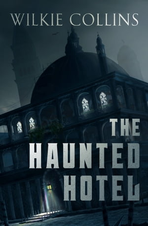 The Haunted Hotel