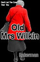ŷKoboŻҽҥȥ㤨Old Mrs WilkinŻҽҡ[ Bakerman ]פβǤʤ104ߤˤʤޤ