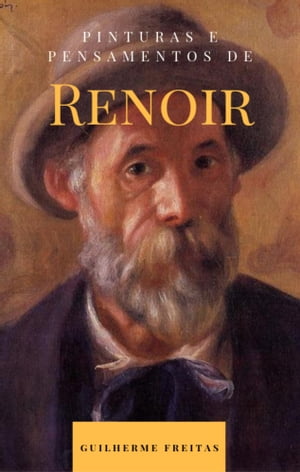 Pinturas e pensamentos de Renoir