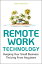 Remote Work Technology Keeping Your Small Business Thriving From AnywhereŻҽҡ[ Henry Kurkowski ]