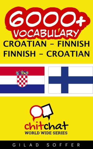 6000+ Vocabulary Croatian - Finnish