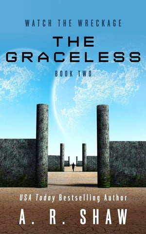 The Graceless Watch the Wreckage, #2【電子書
