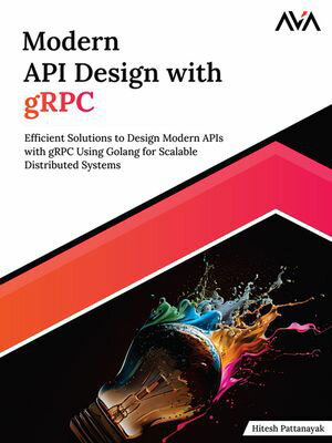 Modern API Design with gRPC