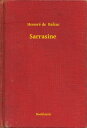 ＜p＞Sarrasine was written in the year 1830 by Honor? de Balzac. This book is one of the most popular novels of Honor? de Balzac, and has been translated into several other languages around the world.＜/p＞ ＜p＞This book is published by Booklassic which brings young readers closer to classic literature globally.＜/p＞画面が切り替わりますので、しばらくお待ち下さい。 ※ご購入は、楽天kobo商品ページからお願いします。※切り替わらない場合は、こちら をクリックして下さい。 ※このページからは注文できません。