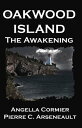 Oakwood Island: The Awakening【電子書籍】[