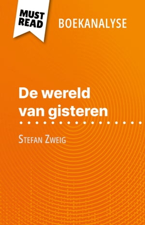 De wereld van gisteren van Stefan Zweig (Boekanalyse)