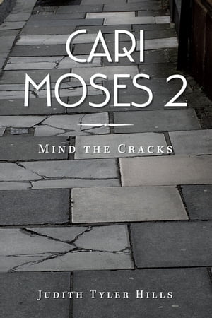 Cari Moses 2 Mind the CracksŻҽҡ[ Judith Tyler Hills ]