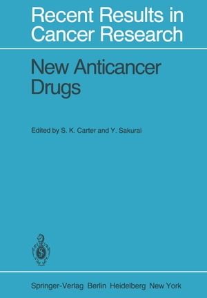 New Anticancer Drugs Fourth Annual Program Review Symposium on Phase I and II in Clinical Trials, Tokyo, Japan, June 5-6, 1978. US Japan Agreement on Cancer Research【電子書籍】