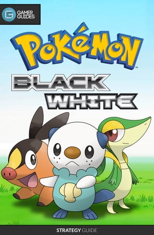 ŷKoboŻҽҥȥ㤨Pokemon Black and White - Strategy GuideŻҽҡ[ GamerGuides.com ]פβǤʤ1,855ߤˤʤޤ