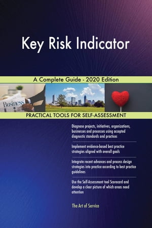 Key Risk Indicator A Complete Guide - 2020 Edition