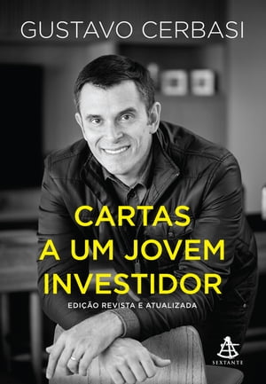 Cartas a um jovem investidor - Edição revista e atualizada