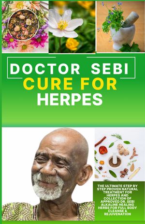Doctor Sebi Cure for Herpes
