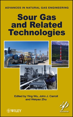 Sour Gas and Related Technologies【電子書籍】