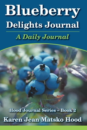 Blueberry Delights Journal: A Daily Journal【